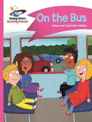 cover image of Reading Planet--On the Bus--Pink B